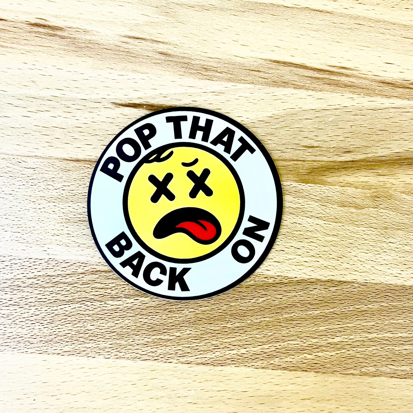 Pop That Back On Sticker